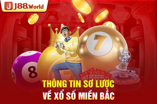 Thông tin sơ lược về xổ số miền bắc Thông tin sơ lược về xổ số miền bắc